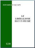 Le libéralisme est un péché, Don Sarda y Salvany - 1886